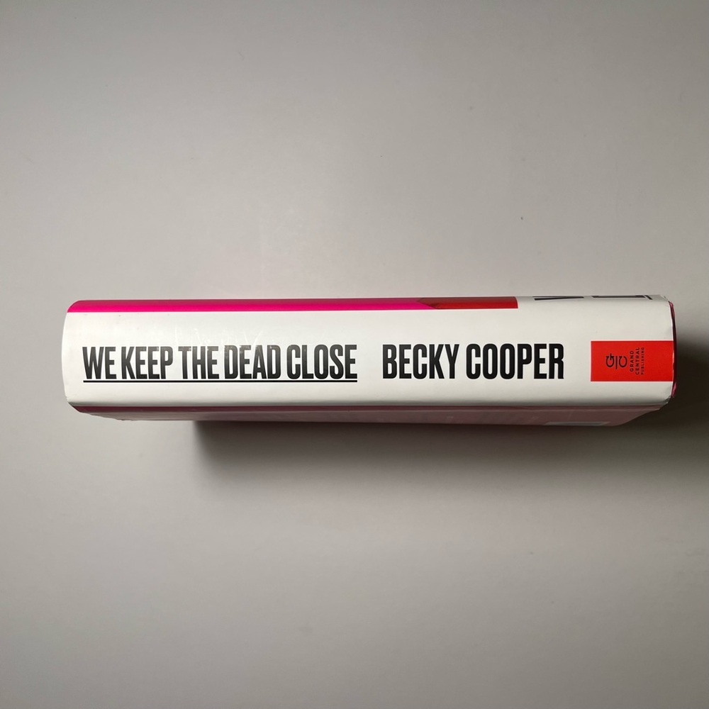 We Keep the Dead Close: Becky Cooper Book, True Crime, 2020 Release